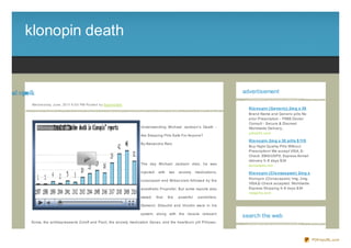 klonopin death


htae nipn lk
   d oo                                                                                                                             advertisement

          We d ne s d ay, J une , 20 11 6 :0 0 PM Po s te d b y Sup e rb Site
                                                                                                                                      Klo no pin (Ge ne ric) 2m g x 30
                                                                                                                                      Brand Name and Generic pills No
                                                                                                                                      prior Prescription - FREE Doctor
                                                                                                                                      Consult - Secure & Discreet
                                                                                Understanding Michael Jackson's Death -               Worldwide Delivery...
                                                                                                                                      pills24h.com
                                                                                Are Sleeping Pills Safe For Anyone?
                                                                                                                                      Klo no pin 2m g x 30 pills $ 119
                                                                                By Alesandra Rain
                                                                                                                                      Buy Hight Quality Pills Without
                                                                                                                                      Prescription! We accept VISA, E-
                                                                                                                                      Check. EMS/USPS, Express Airmail
                                                                                                                                      delivery 5- 8 days $34
                                                                                The day Michael Jackson died, he was                  terrameds.net
                                                                                injected    with   two   anxiety    medications,      Klo no pin (Clo naze pam ) 2m g x
                                                                                                                                      Klonopin (Clonaz epam) 1mg, 2mg.
                                                                                Loraz epam and Midaz olam followed by the
                                                                                                                                      VISA,E- Check accepted. Worldwide
                                                                                anesthetic Proprofol. But some reports also           Express Shipping 5- 8 days $34
                                                                                                                                      newpills.com
                                                                                stated     that    the   powerful    painkillers,

                                                                                Demerol, Dilaudid and Vicodin were in his

                                                                                system, along with the muscle relaxant
                                                                                                                                    search the web
          Soma, the antidepressants Z oloft and Paxil, the anxiety medication Xanax, and the heartburn pill Prilosec.

          Yet the official cause of death was ruled acute Proprofol intoxication.

                                                                                                                                                                          PDFmyURL.com
 