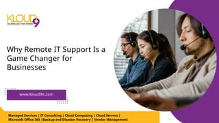 Why Remote IT Support Is a Game Changer for Businesses. | PPTX