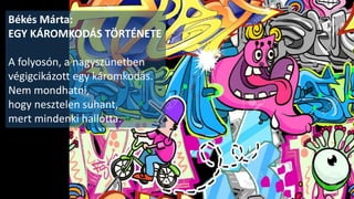 Békés Márta:
TORNAÓRA
Jaj, nem, a Laci bácsi nem bírja,
ha tornaórát mondunk!
Testnevelésóra,
ő pedig a Testnevelő!
 