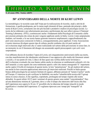 N. 46 primavera 1996 - Notizie ARIPS
ANCORA SU KURT LEWIN di G. Contessa
Il 1997 segna il cinquantesimo anniversario della...