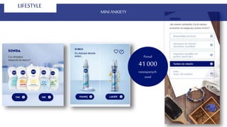 MINI ANKIETY
LIFESTYLE
Ponad
41 000
rozwiązanych
sond
 