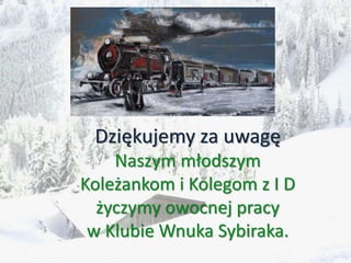 KLub Wnuka Sybiraka III LO 2016 -2018.ppt