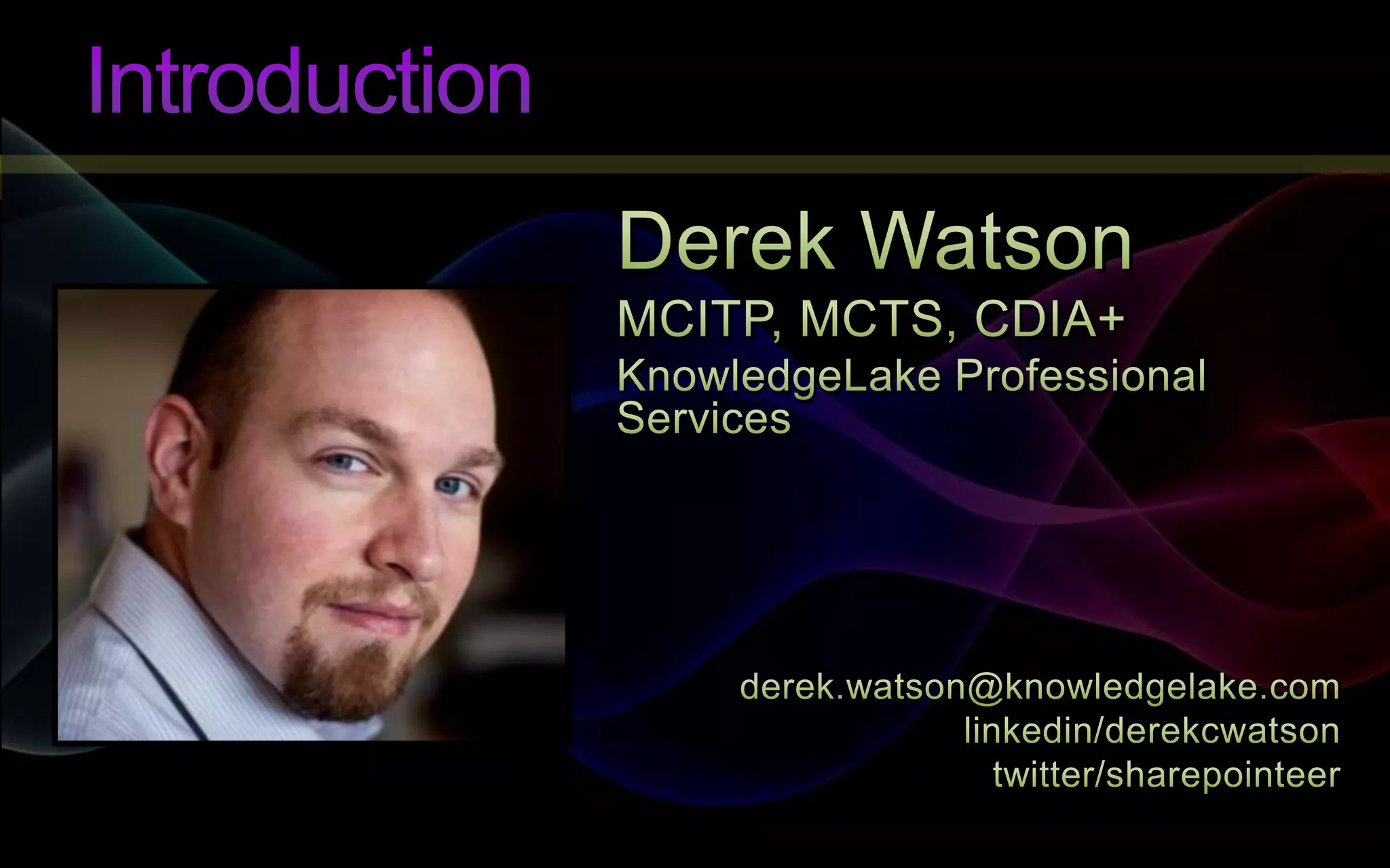 Integrate SharePoint Throughout Your Business with Derek Watson