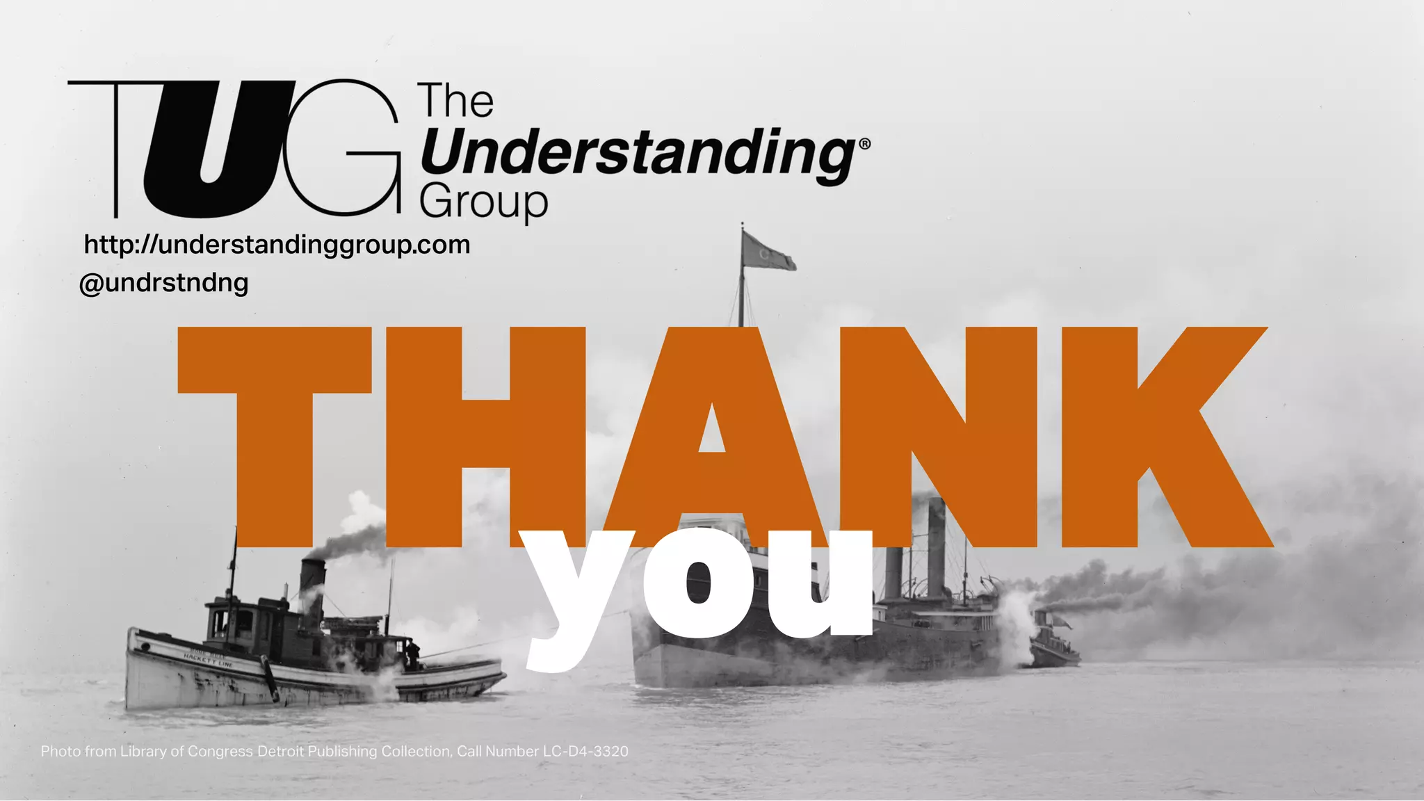 Photo from Library of Congress Detroit Publishing Collection, Call Number LC-D4-3320
THANK
@undrstndng
http://understandinggroup.com
 