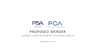 PROPOSED MERGER
BUILDING A LEADER FOR A NEW ERA IN SUSTAINABLE MOBILITY
DECEMBER 18, 2019
 