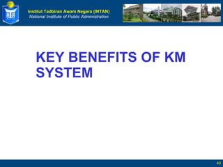 KEY BENEFITS OF KM SYSTEM 
