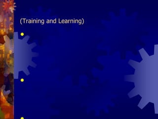 4. การฝึกอบรมและการเรียนรู้ (Training and Learning)เพื่อเตรียมความพร้อมของบุคลากรทุกระดับสำหรับการจัดการความรู้       โดยองค์กรจะต้องจัดให้มีการฝึกอบรมเกี่ยวกับแนวทางและหลักการของการจัดการความรู้แก่บุคลากรเพื่อสร้างความเข้าใจและความตระหนักถึงความสำคัญของการจัดการและการแลกเปลี่ยนความรู้ภายในองค์กรองค์กรควรพิจารณาให้มีการจัดฝึกอบรมในหลายรูปแบบ เพื่อเปิดโอกาส     ให้บุคลากรในองค์กรสามารถเข้ารับการฝึกอบรมได้อย่างสะดวก               โดยพิจารณาเพื่อให้เข้ากับสภาพแวดล้อมของการทำงานของบุคลากรองค์กรต้องตระหนักว่า การฝึกอบรมเป็นเพียงปัจจัยหนึ่งที่จะช่วยให้การจัดการความรู้ประสบความสำเร็จ บุคลากรจะไม่สามารถเข้าใจแนวคิดและ   วิธีปฏิบัติของการจัดการความรู้ได้อย่างชัดเจน ถ้าได้รับเพียงแค่การฝึกอบรม โดยปราศจากการศึกษาค้นคว้าและการเรียนรู้ด้วยตัวเอง