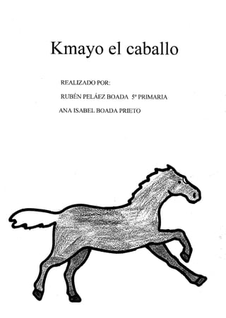 Kmayo el caballo