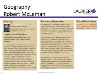 Geography:
     Robert McLeman




22              Knowledge mobilization 101
 