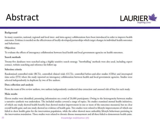 Abstract




     Source: onlinelibrary.wiley.com/doi/10.1002/14651858.CD007825.pub6/pdf




35                                                       Knowledge mobilization 101
 