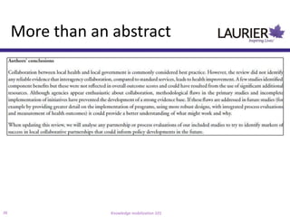 More than an abstract




36                Knowledge mobilization 101
 