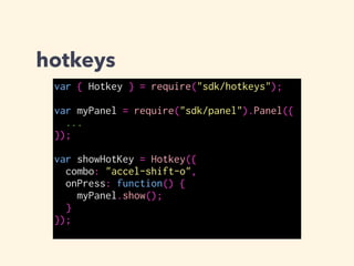 hotkeys
alt: [alt]、Macでは [option] キー
meta: [Meta] ([#] キー)、Macでは [⌘]
accel: [ctrl]、Macでは[⌘]
shift, control, pageup, pagedown
 