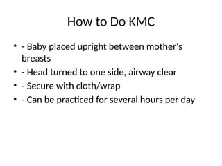 KMC_presentation (1).pptx how to do kmc and care | PPTX