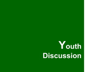 Y outh Discussion 