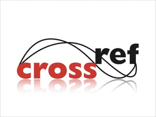 CrossMarkprogress report
Kirsty Meddings
@kmeddings
CrossRef Annual Meeting
November 15th 2011
 