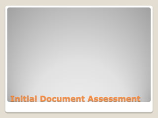 Initial Document Assessment
 