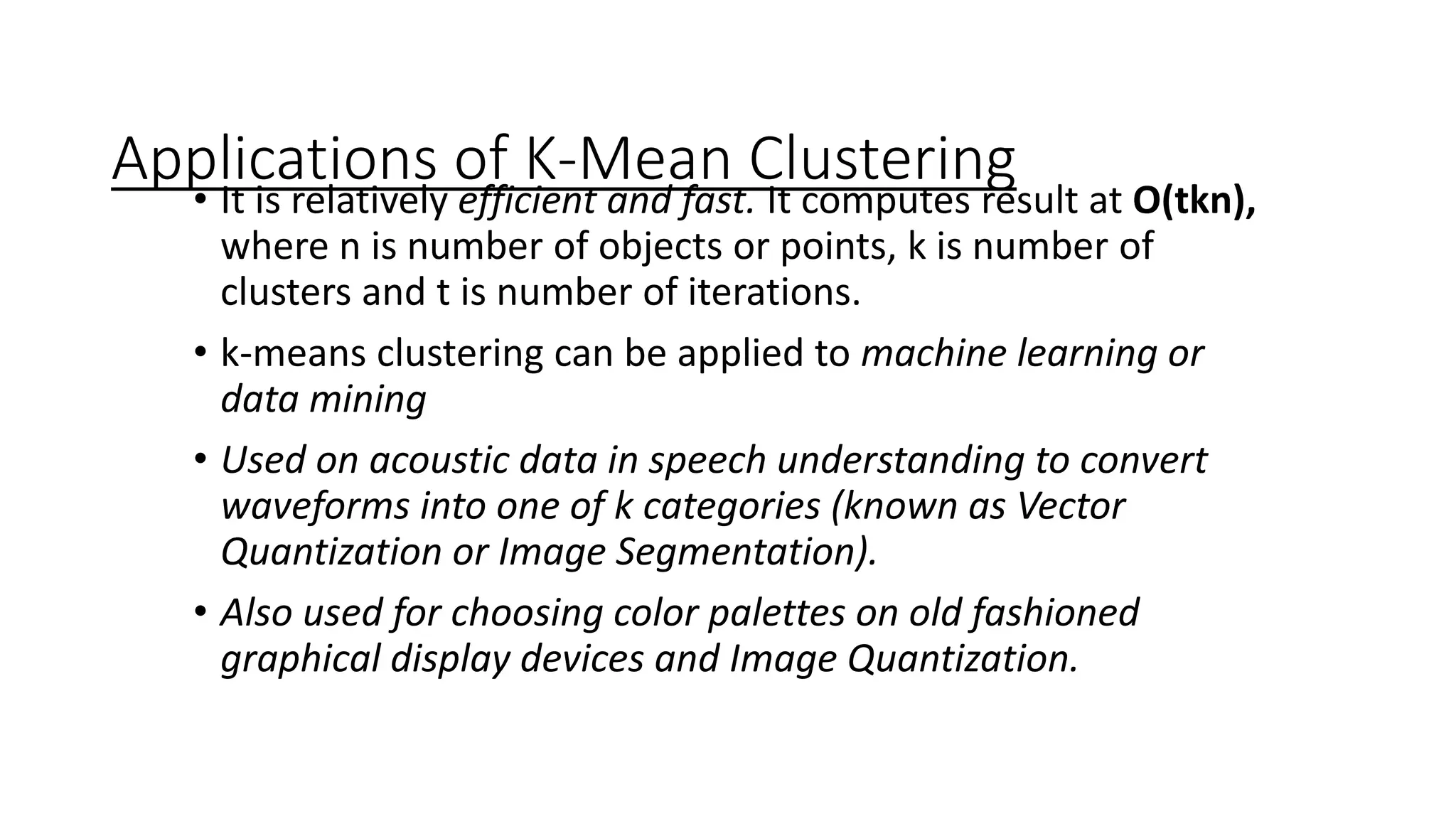 K means Clustering - algorithm to cluster n objects | PPT