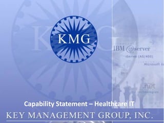 Capability Statement – Healthcare IT
 