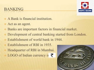 BANKINGA Bank is financial institution.