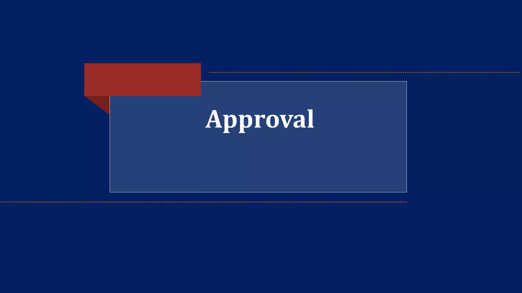 Approval 
 