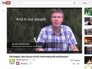 KM (and communication) at ILRI: Igniting ‘researching out loud’ for more effective development outcomes