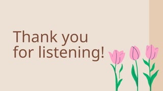 Thank you
for listening!
 
