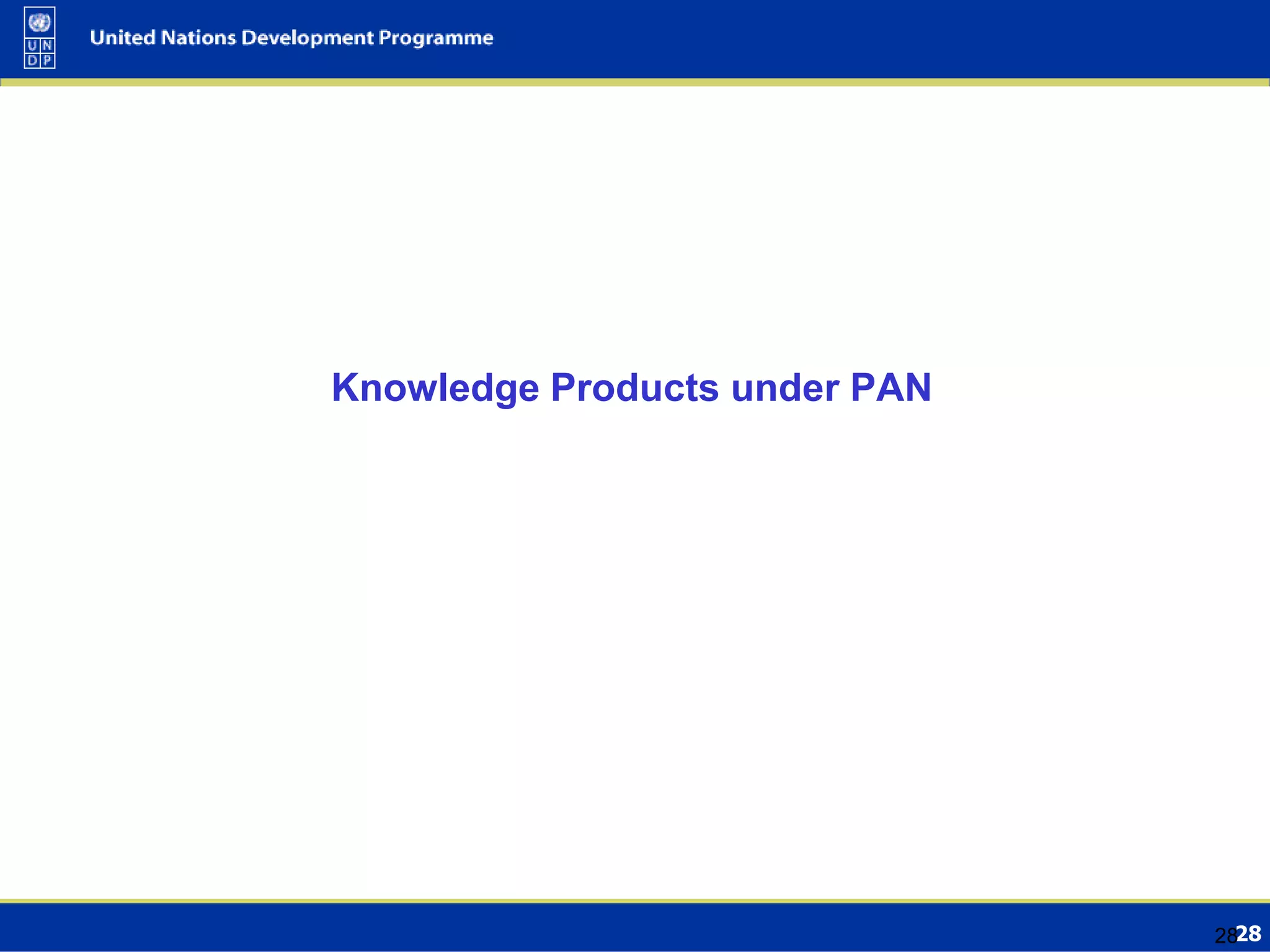2828
Knowledge Products under PAN
 