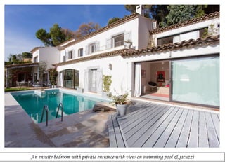 An ensuite bedroom with private entrance with view on swimming pool & jacuzzi

 