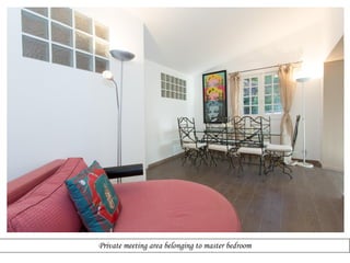 Private meeting area belonging to master bedroom

 