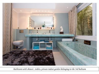 Bathroom with shower , toilets, private indoor garden belonging to the 3rd bedroom

 