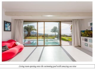Living room opening onto the swimming pool with amazing sea view

 