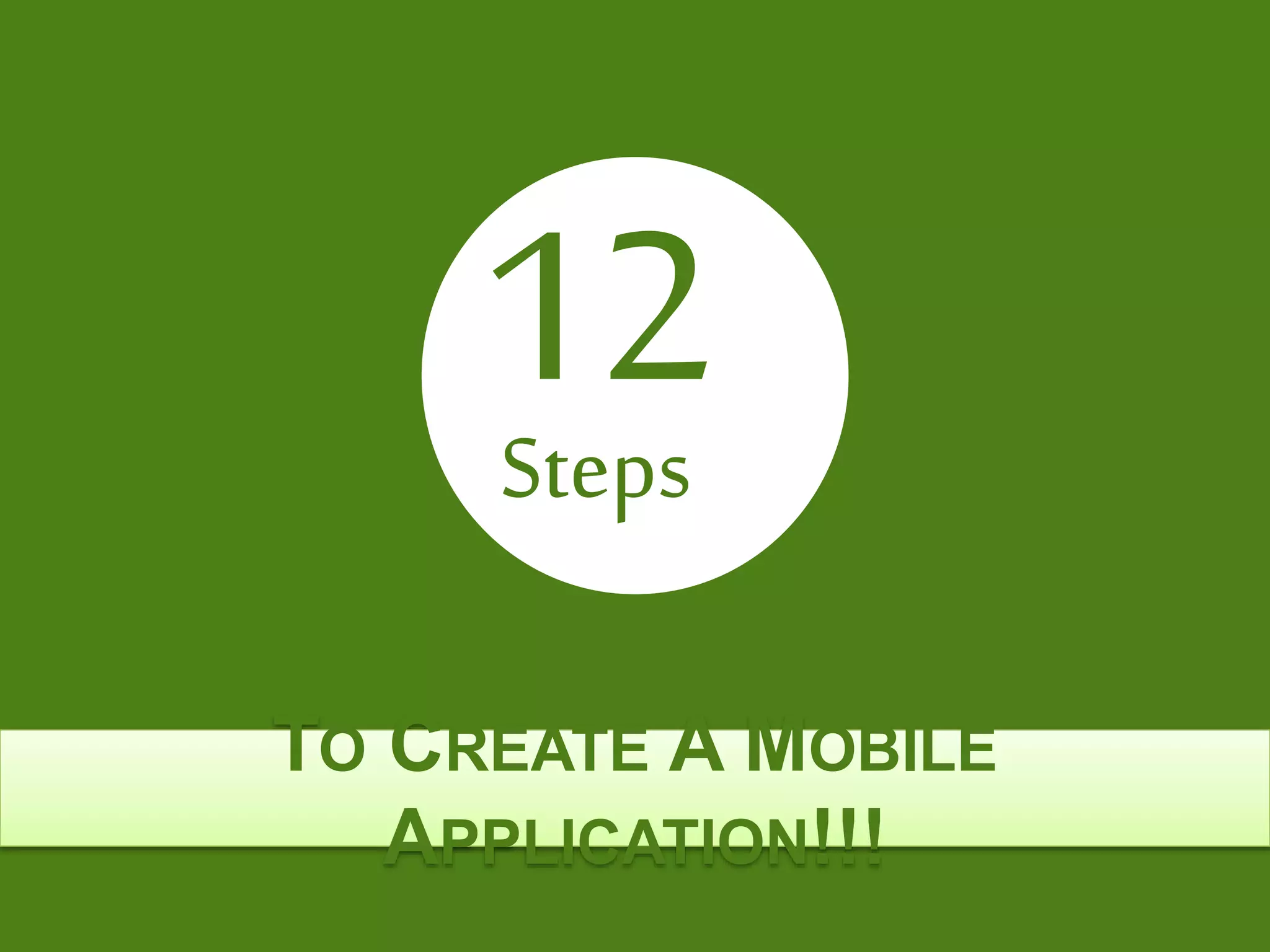 12 steps to create mobile application | PPTX | Computer Software and ...