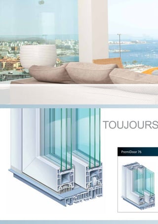 PremiDoor 76
TOUJOURS
 
