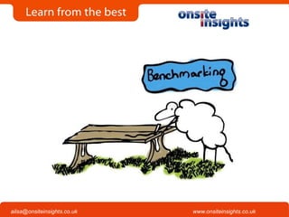 Onsite Insights
Company visits across the UK
www.onsiteinsights.co.ukailsa@onsiteinsights.co.uk
 