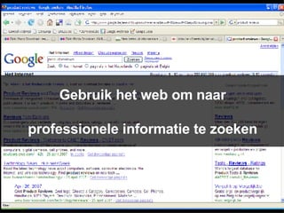 Gebruik het web om naar professionele informatie te zoeken 