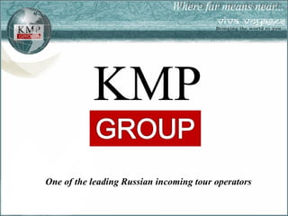 KMP Group Russia Marketed by Viva Voyages 