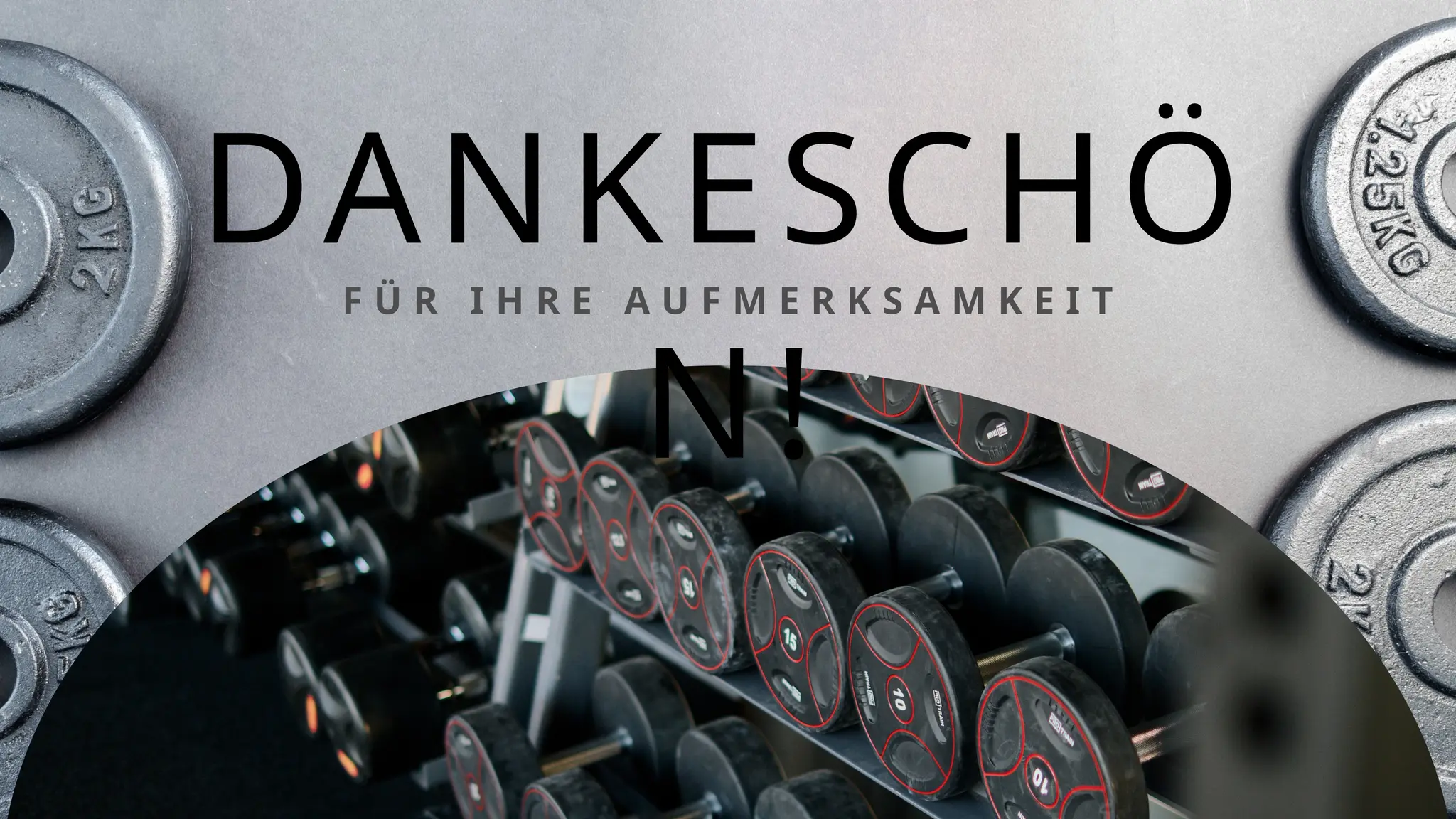 DANKESCHÖ
N!
F Ü R I H R E A U F M E R K S A M K E I T
 