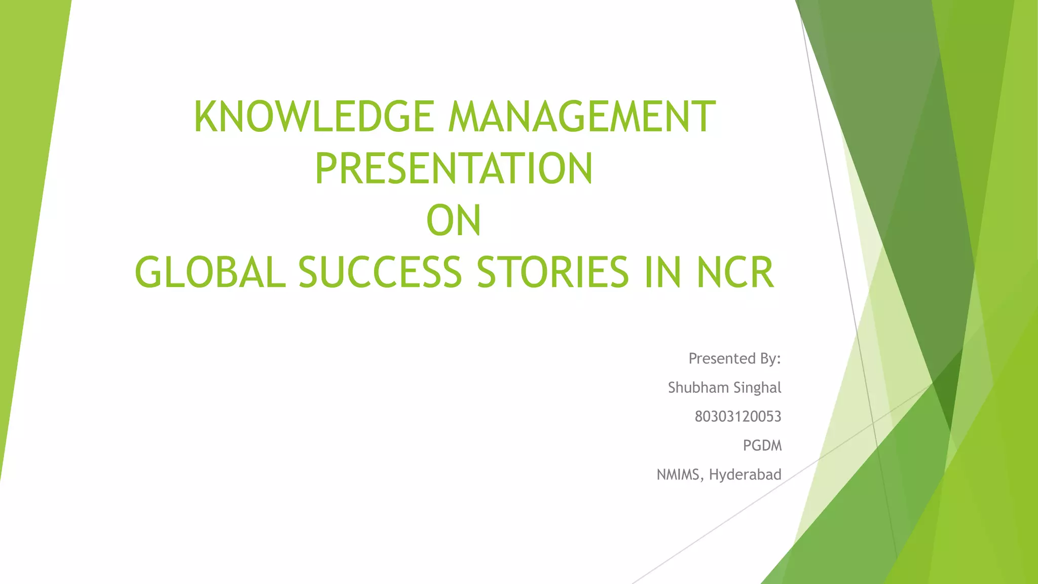 Knowledge management presentation shubham singhal | PPT