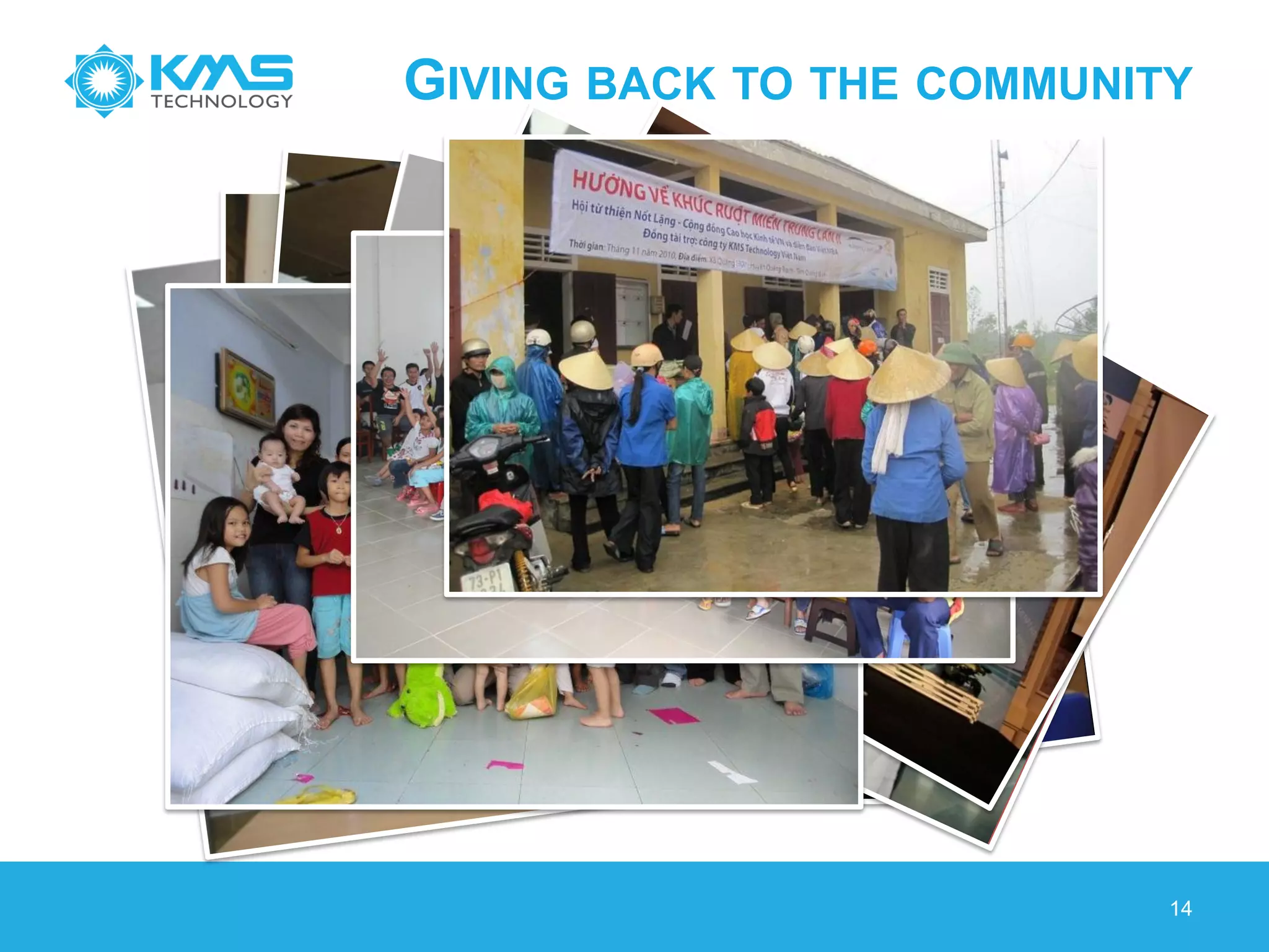 GIVING BACK TO THE COMMUNITY
14
 