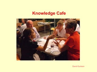 Knowledge Cafe 