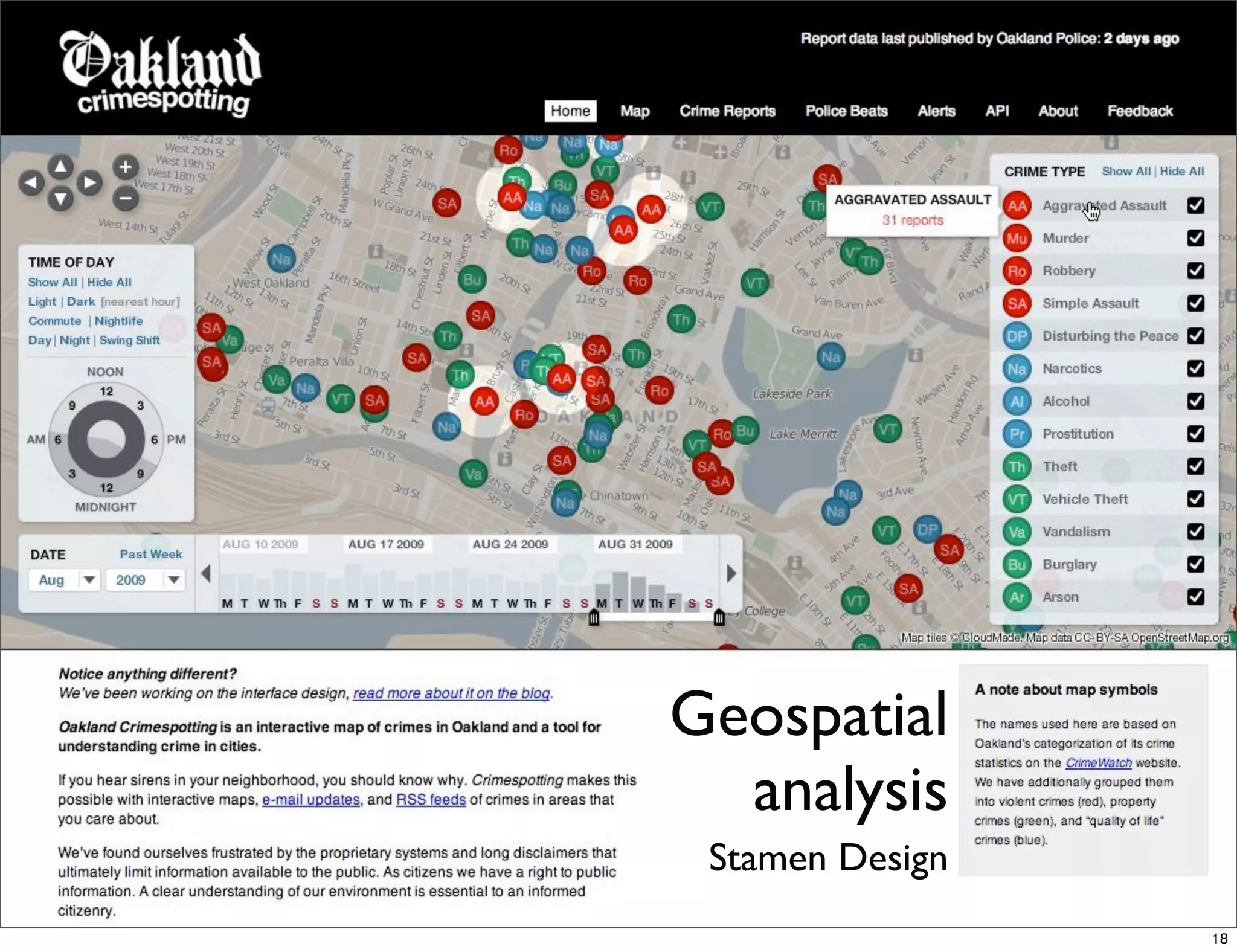 Geospatial
  analysis
 Stamen Design
                 18
 