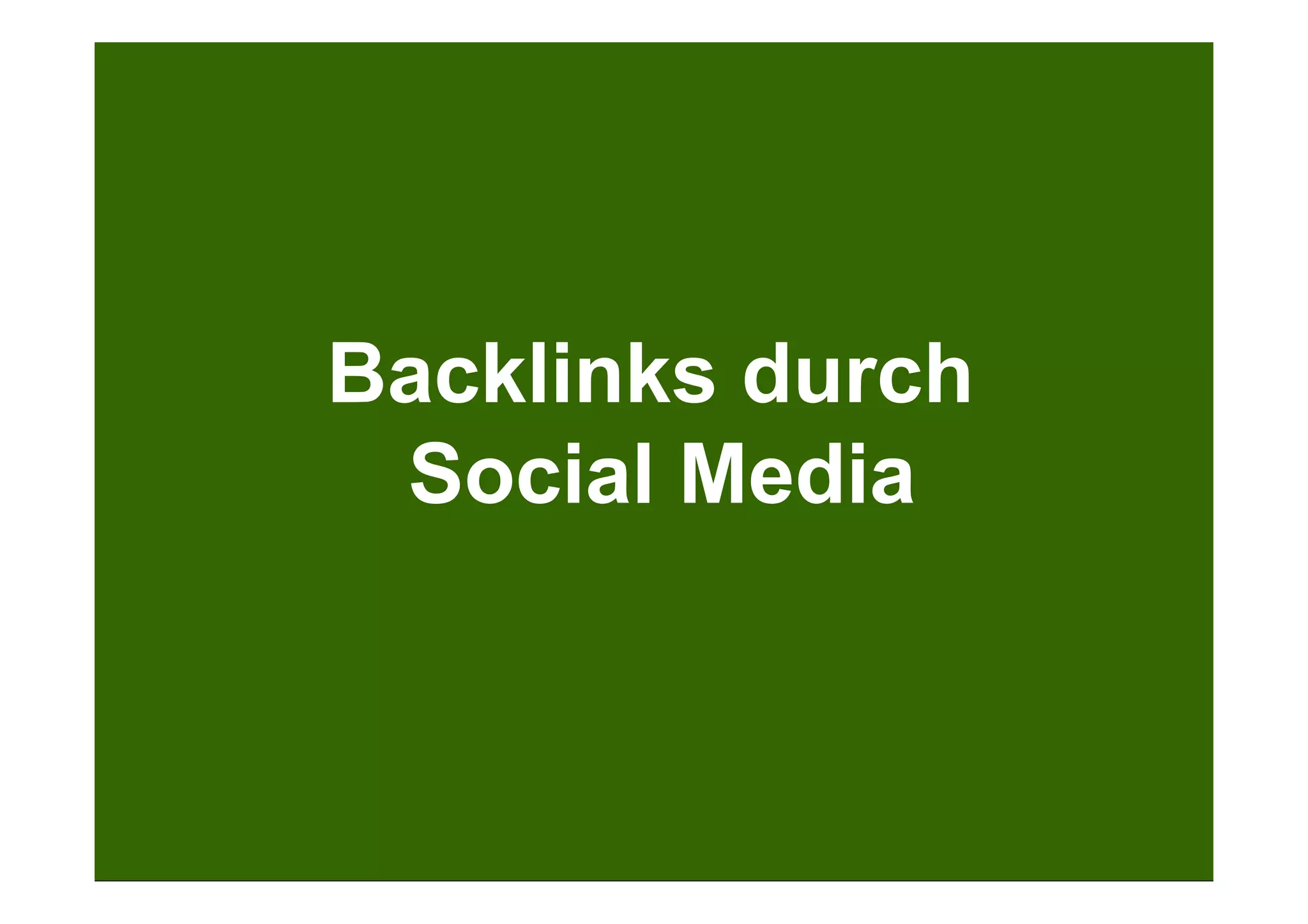 Search + Your World
Kölner Marketingtag 2013
Bei Google.com wird bereits massiv personalisiert
Backlinks durch
Social Media
 