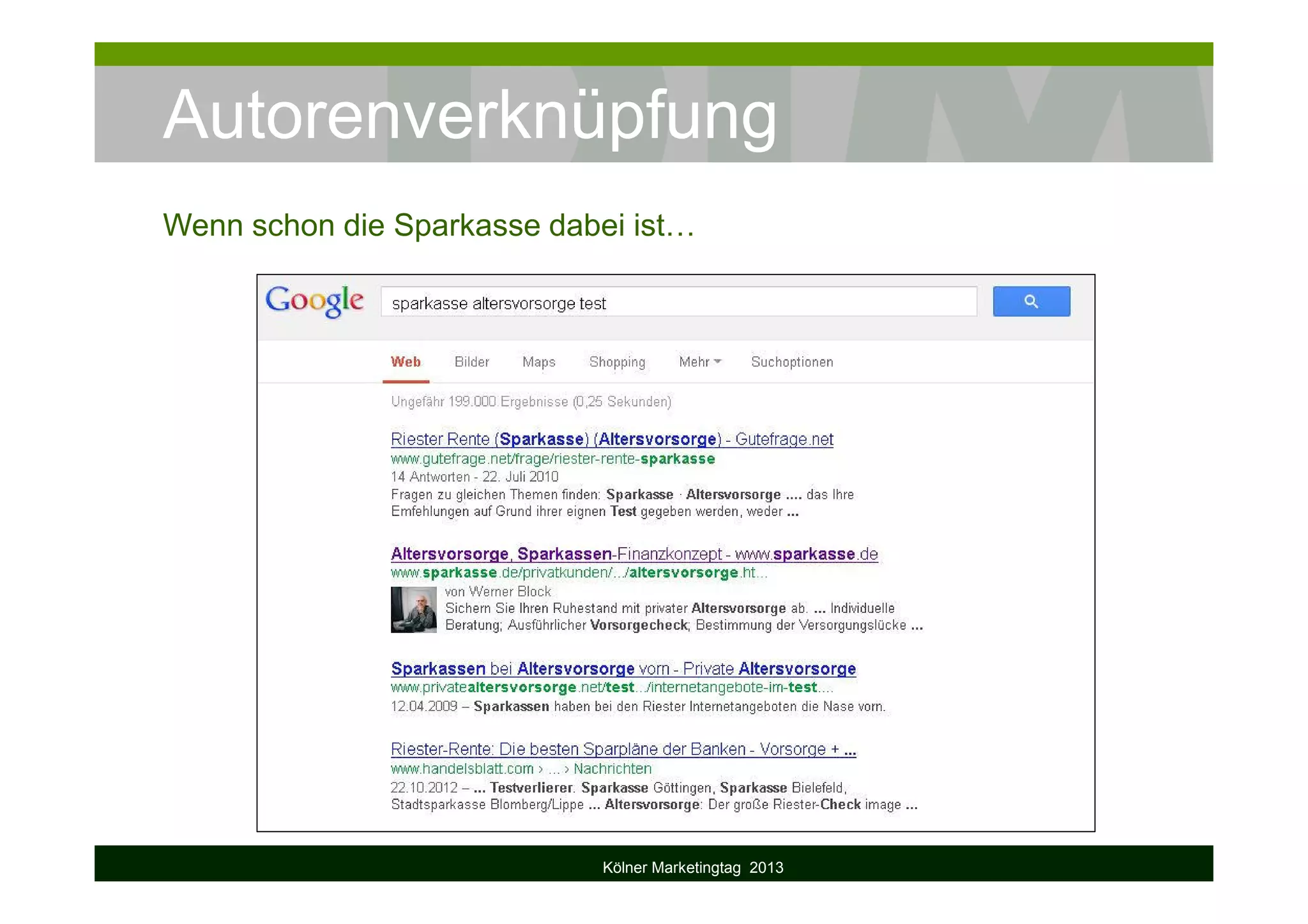 Autorenverknüpfung
Kölner Marketingtag 2013
Wenn schon die Sparkasse dabei ist…
 