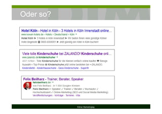 Oder so?
Kölner Marketingtag
 