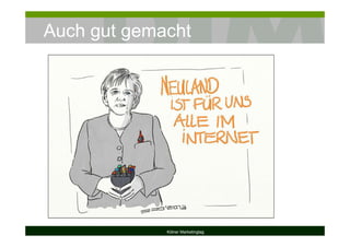 Auch gut gemacht
Kölner Marketingtag
 