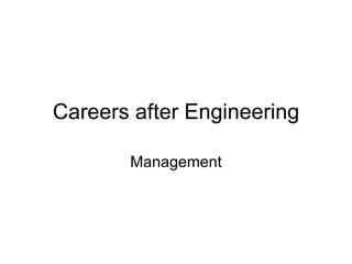 Careers after Engineering Management 