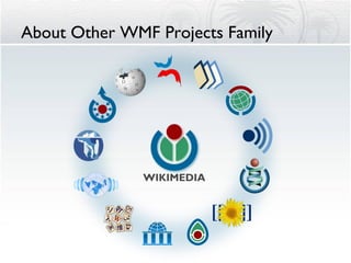 About Other WMF Projects Family 