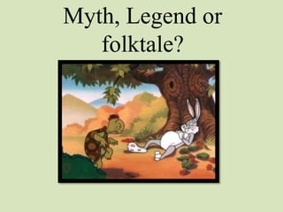 Myths & Legends - an introduction