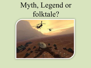 Myths & Legends - an introduction