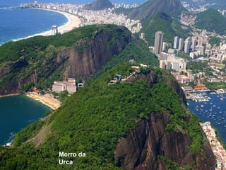 Morro da
Urca
 